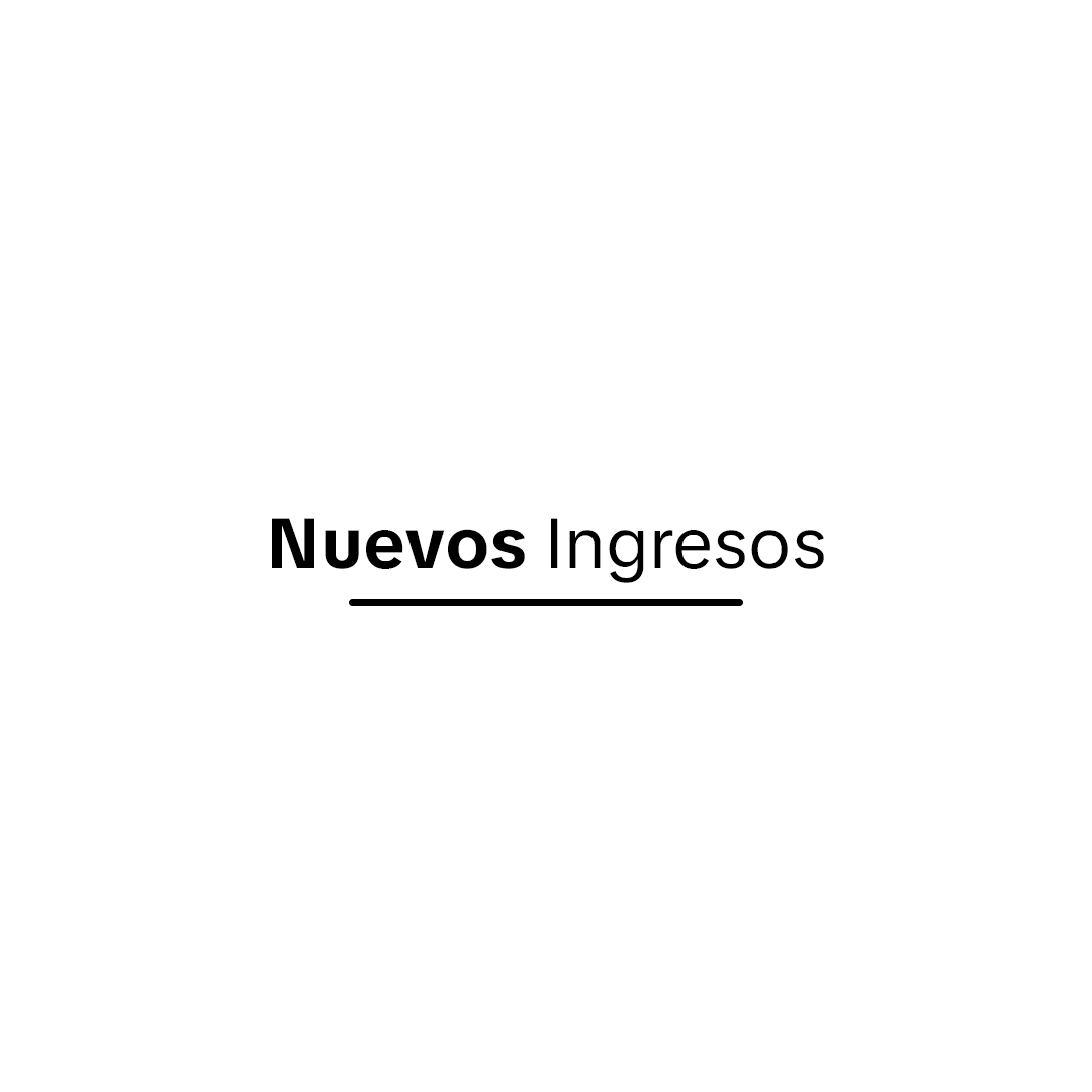 (Nuevos ingresos)